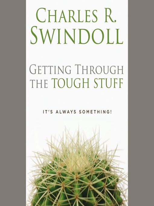 Title details for Getting through the Tough Stuff by Charles R. Swindoll - Available